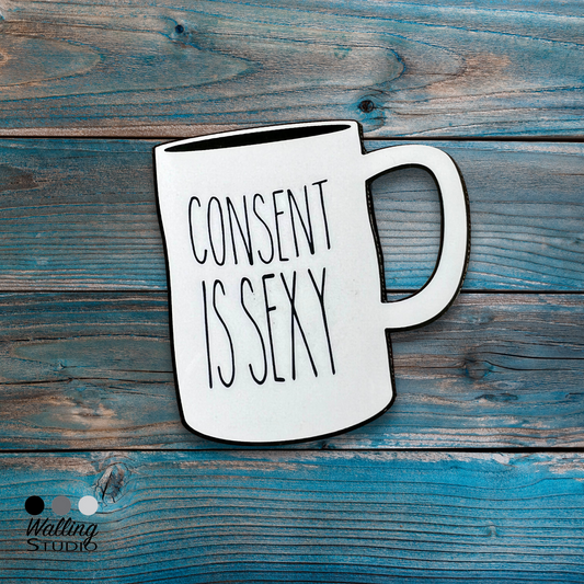 Consent is Sexy Coffee Mug Sticker