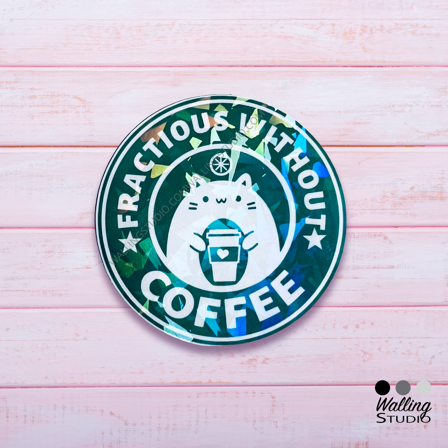 Fractious Without Coffee Sticker