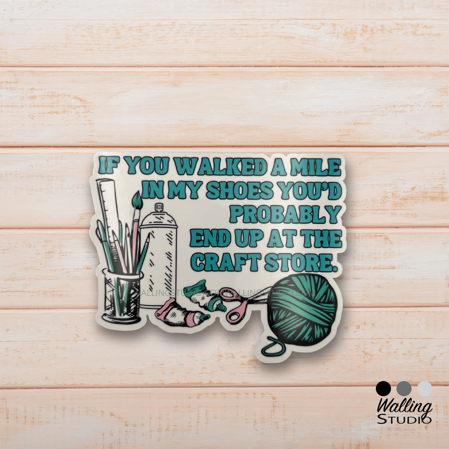 Walk A Mile In My Shoes Sticker