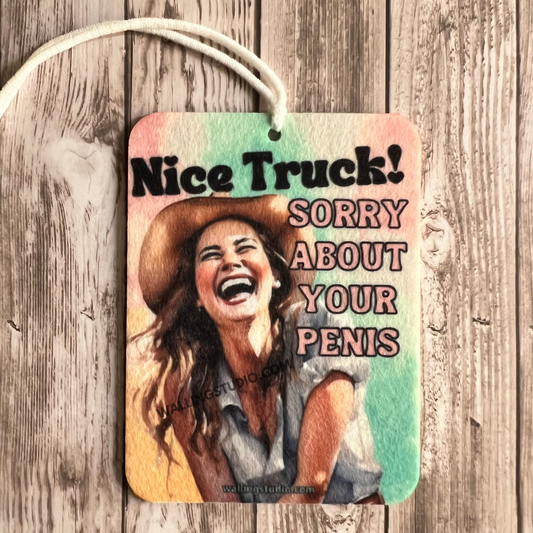 Nice Truck | Air Freshener | Custom Car Freshie | Car Freshener | Stocking Stuffers | Funny | Feminist | Empowerment | Humor